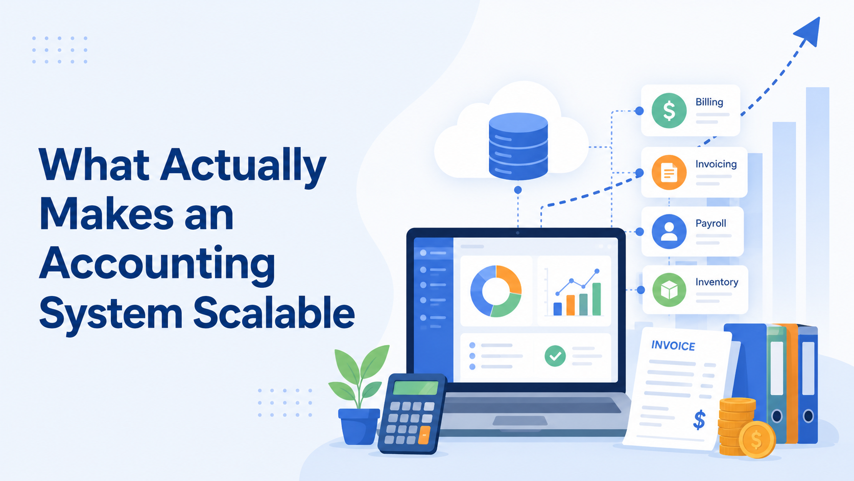 What Actually Makes an Accounting System Scalable