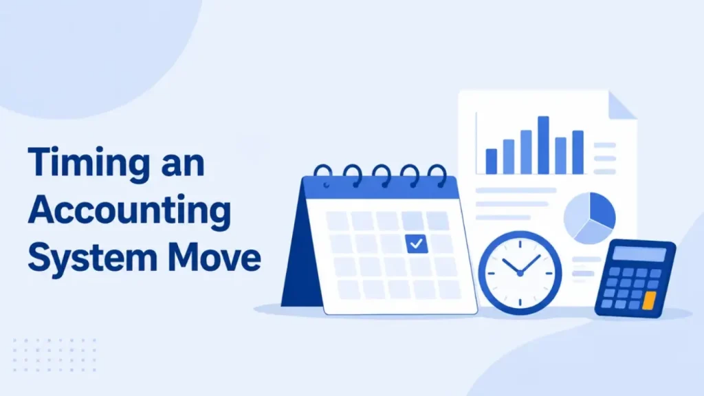 Timing an accounting system move — calendar, clock, chart and calculator illustration